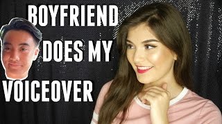 MY BOYFRIEND DOES MY VOICEOVER