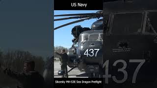 US Navy. Sikorsky MH 53E Sea Dragon Preflight