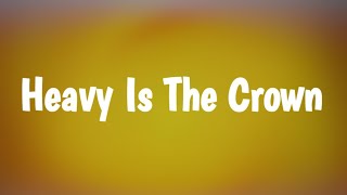 Linkin Park - Heavy Is the Crown (Lyrics)