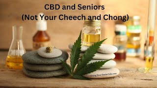 CBD - Not Your Cheech and Chong