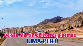 LIMA PERÚ 4K | UN RECORRIDO DE SAN MARTÍN DE PORRES HASTA EL RÍMAC | DÍA 10/11/2024