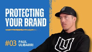 How Paul Ulibarri Protects His Brand