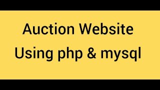 How To Create Online Auction Website Bidding System in PHP (Part 3) || Make Online Auction Website