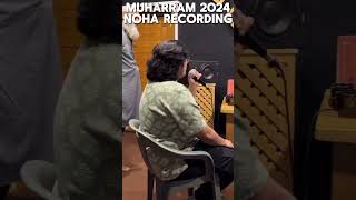 Farhan Ali Waris 2024 Noha Recording #farhanaliwaris #nohay #muharram #subscribe #shorts #yahussain