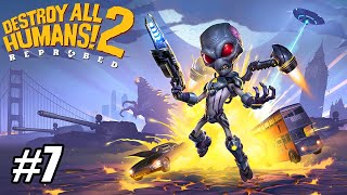 Destroy All Humans! 2 - Reprobed - Part 7