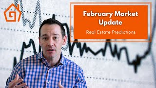 Rising rates- is the market changing?? | FEBRUARY MARKET UPDATE