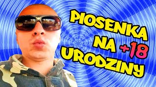 Piosenka na Urodziny Piosenki Urodzinowe na 18 Bass Disco Polo NOWOŚĆ 2021