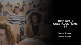 CFC 2020_2 QUESTÂO 29 - ICMS ST