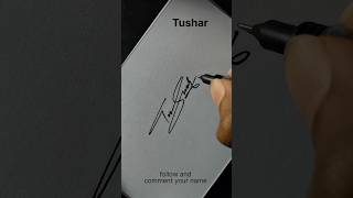 Tushar name signature style #signoartist #signature