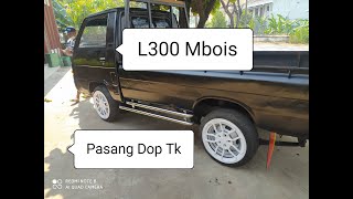 Cara pasang Wheldop Tk di Pick Up L300