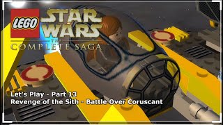 LEGO Star Wars The Complete Saga Episode 3 Part 1- Battle over Coruscant