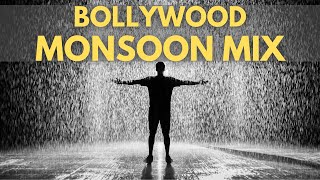 BOLLYWOOD MONSOON MIX | BEST OF BOLLYWOOD CHILL REMIXES TO ENJOY THE RAINY SEASON 2024