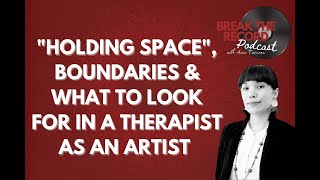 "Holding Space", Boundaries & What to Look For In a Therapist as an Artist with Denise Devenish