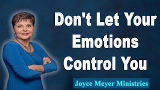 Joyce Meyer 2023💕Don't Let Your Emotions Control You💕Enjoying Everyday Life