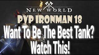 New World PVP Ironman EP 18: Want to be the best tank - watch this! | (Sword & Shield / Warhammer)