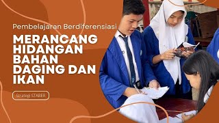 Pembelajaran Berdiferensiasi Prakarya "Merancang Hidangan dari Bahan Hewani dan Ikan" dengan STABER