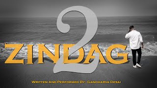 Zindagi 2 - Gandharva Desai - Urdu StoryTelling Rap (Offical Audio)