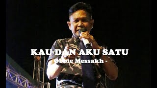 Obbie Messakh__Kau Dan Aku Satu ( Lirik )