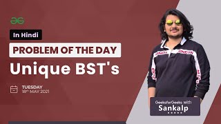 Unique BST's  | Problem of the Day | May 18 2021 | GeeksforGeeks Practice | sKSama | Hindi