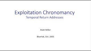 BlueHat || Exploitation Chronomancy: Temporal Return Addresses (2005)