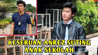 DIBALIK LAYAR ANREZ SUTING ANAK SEKOLAH