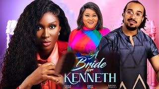 A BRIDE FOR KENNETH - SONIA UCHE, BRYAN OKWARA, OBY ETUK 2024 FULL NIGERIAN MOVIE