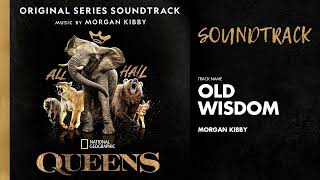 Old Wisdom 📀 Queens (Original Series Soundtrack) | Morgan Kibby