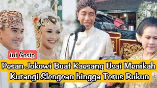 📽️Pesan Jokowi Buat Kaesang Usai Menikah: Kurangi Slengean hingga Terus Rukun