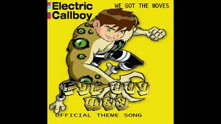 Electric Callboy  - WE GOT THE MOVES (Eye Guy Man Official Theme Song)