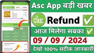 asc earning app | asc app withdrawal problem | asc app new update today | asc app refund process