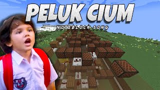 Lagu 'Peluk Cium' (NoteBlock Song)