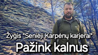 Žygis "Senieji Karpėnų karjerai: pažink kalnus"