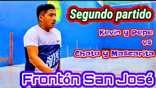 Kevin y Pepe vs Chato y Mascarita Frontón San José Segundo partido