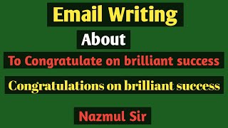 Congratulations on brilliant success Email ।। An email on congratulations ।। Congratulations Email