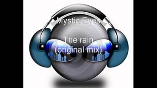 Mystic Eyes - The rain (original radio)