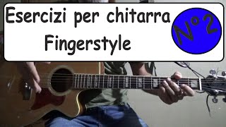 Esercizi per chitarra Fingerstyle - N. 2