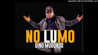 Dino Mudondo Zengeza ft Betty Makaya  (NO LUMO ALBUM 2020 )