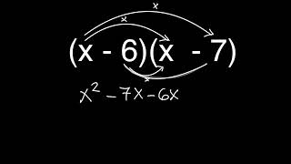 Expanding Brackets (FOIL METHOD) (x-6)(x-7)