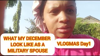 VLOGMAS DAY 1: My  Life As A Nigeria Military Spouse Living In Kaduna