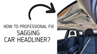 HOW TO FIX A FORD TERRITORY HEADLINER