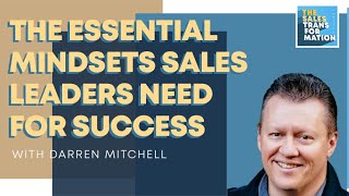 #93 – What are the essential mindsets required by sales leaders to achieve success