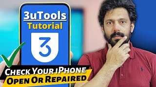 Check If Your iPhone is Opened or Repaired Using 3uTools | Latest Tutorial 2024