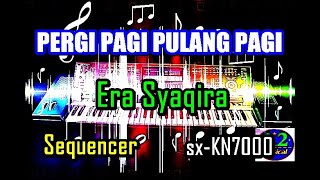 Era Syaqira - Pergi Pagi Pulang Pagi | Remix [Karaoke] | sx-KN7000