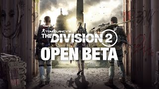 Tom Clancy's The Division 2 : How to Play | Open Beta