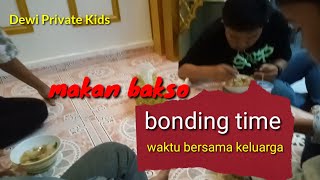 waktu bersama keluarga= family bonding time