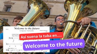 Así suena la tuba en...Welcome to the Future @EduardoNogueroles