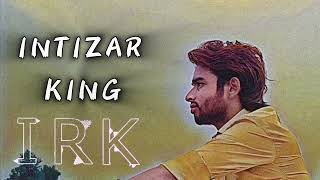 Mana Anjaan Hai Tu Mere Vaste _ King Jhankar Intizar King