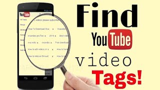 How To get Tag YouTube Videos To Get More Views! Find Tag Easily on Android Hindi urdu 2018