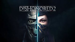 Dishonored 2 - gameplay 1 | Seznámení s hrou, první kroky | First look, first steps