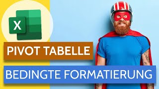 Bedingte Formatierung in einer Pivot-Tabelle in Excel